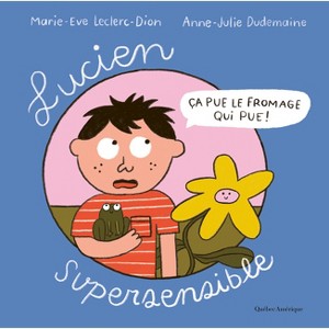 Lucien Supersensible - by  Marie-Eve Leclerc-Dion (Hardcover) - 1 of 1