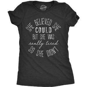 Womens She Believed She Could But She Was Really Tired Sarcastic T Shirt - Crazy Dog Women's T Shirt - 1 of 4