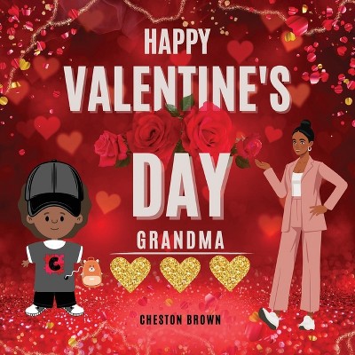 Happy Valentine's Day Grandma - Large Print by  Cheston Brown (Paperback)