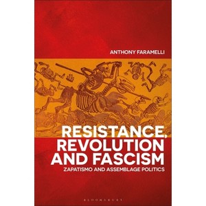 Resistance, Revolution and Fascism - by  Anthony Faramelli (Paperback) - 1 of 1
