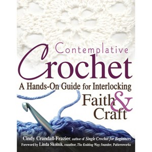 Contemplative Crochet - by Cindy Crandall-Frazier - 1 of 1