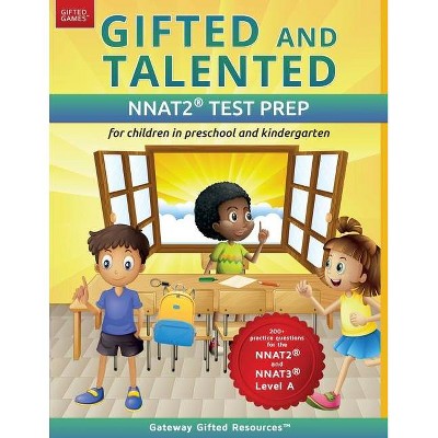 Gifted and Talented NNAT2 Test Prep - Level A - by  Gateway Gifted Resources (Paperback)