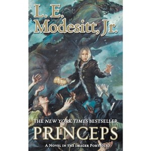 Princeps - (Imager Portfolio) by  L E Modesitt (Paperback) - 1 of 1