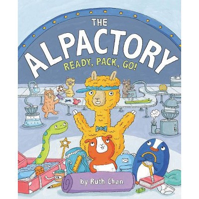 The Alpactory - by  Ruth Chan (Hardcover)