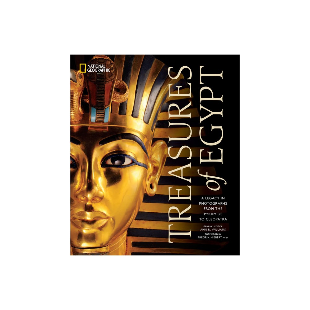 Treasures of Egypt - by National Geographic (Hardcover)