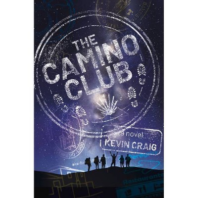 The Camino Club - by  Kevin Craig (Paperback)