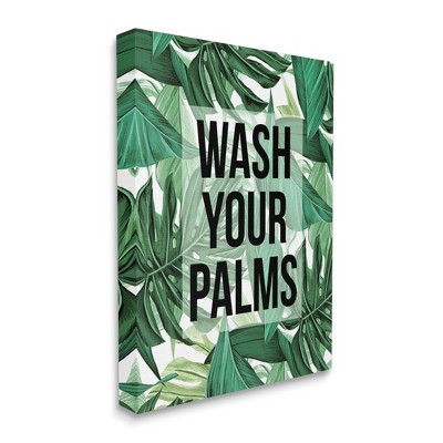 Stupell Industries Wash Your Palms Bathroom Phrase Green Plant Leaves