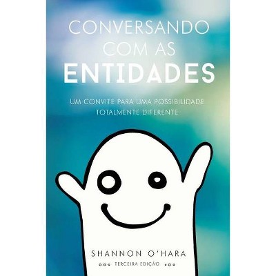 Conversando Com As Entidades (Portuguese) - by  Shannon O'Hara (Paperback)