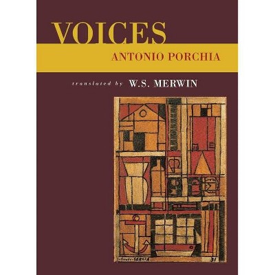 Voices - by  Antonio Porchia (Paperback)