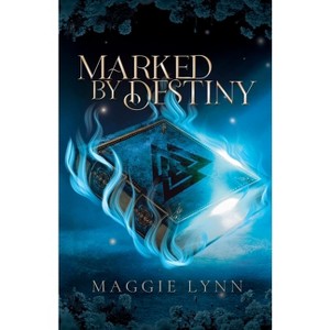 Marked By Destiny - (Birthmarked) by  Maggie Lynn (Paperback) - 1 of 1