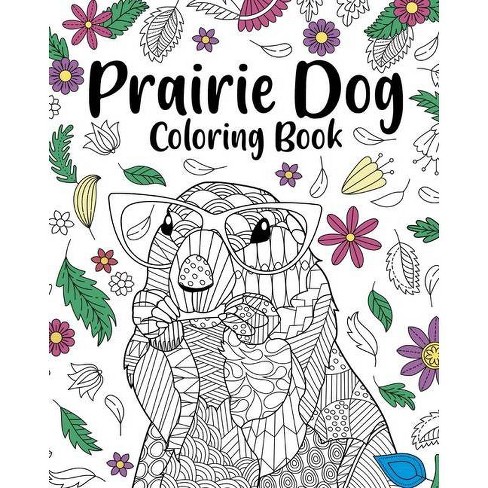 Prairie Dog Coloring Book By Paperland Paperback Target