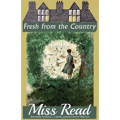 Fresh from the Country - by  Read (Paperback)