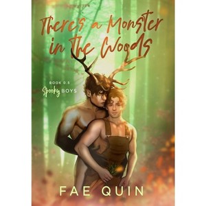 There's a Monster In The Woods - (Spooky Boys) by  Fae Quin (Hardcover) - 1 of 1
