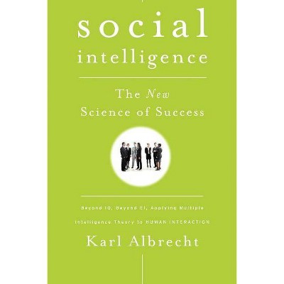 Social Intelligence - by  Karl Albrecht (Paperback)