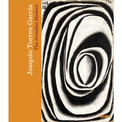 Joaqu�n Torres-Garc�a: The Arcadian Modern - by  Luis P&#65533 & rez-Oramas (Hardcover)