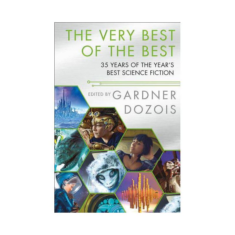 The Very Best of the Best - (Year's Best Science Fiction) by  Gardner Dozois (Paperback), 1 of 2