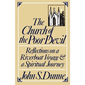 The Church of the Poor Devil - by  John S Dunne (Paperback) - 1 of 1