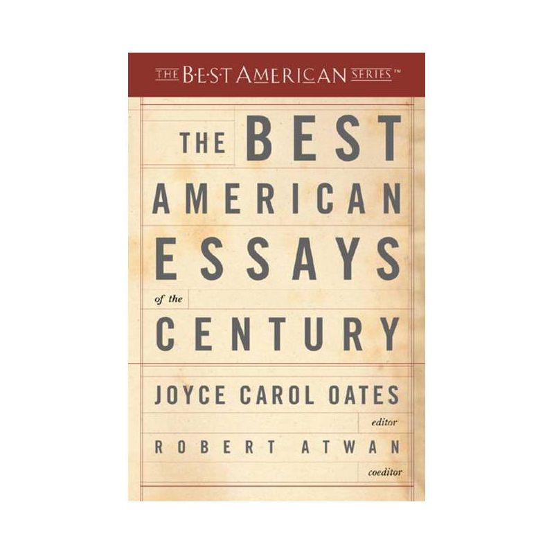 The Best American Essays of the Century - by  Joyce Carol Oates (Paperback), 1 of 2
