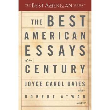 The Best American Essays of the Century - by  Joyce Carol Oates (Paperback)