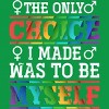 Adult Design By Humans LGBTQ+ Chose To Be Myself Rainbow Text By KangThien T-Shirt - 2 of 2