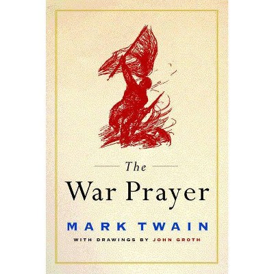 The War Prayer - by  Mark Twain (Paperback)