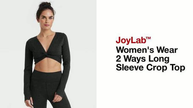 Women's Wear 2 Ways Long Sleeve Crop Top - JoyLab™, 2 of 12, play video