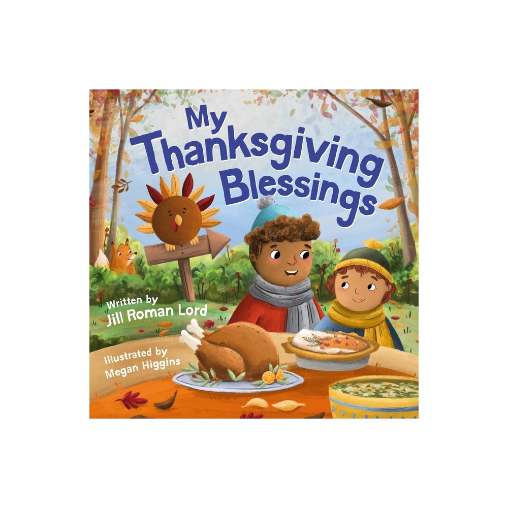 My Thanksgiving Blessings - by Jill Roman Lord (Board Book)