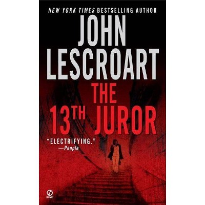 The 13th Juror - (Dismas Hardy) by  John Lescroart (Paperback)