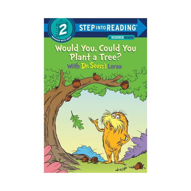 Would You, Could You Plant a Tree? with Dr. Seuss&#39;s Lorax - (Step Into Reading) by Todd Tarpley (Paperback), 1 of 2
