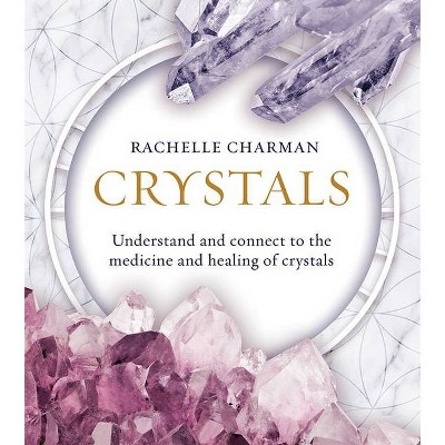 Crystals - by  Rachelle Charman (Paperback)