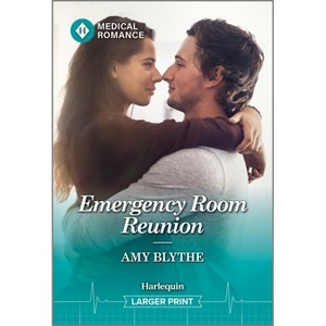 Emergency Room Reunion - (Us Search and Rescue) Large Print by  Amy Blythe (Paperback) - 1 of 1