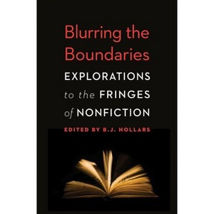 Blurring the Boundaries - by  B J Hollars (Paperback) - 1 of 1