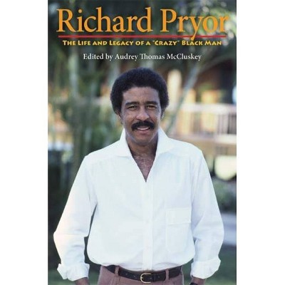 Richard Pryor - by  Audrey Thomas McCluskey (Paperback)