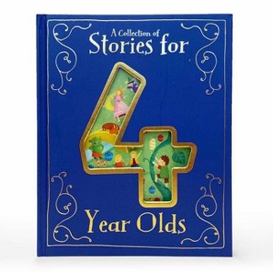 A Collection of Stories for 4 Year Olds - by  Parragon Books (Hardcover) - 1 of 1