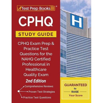 CPHQ Study Guide - (Paperback)