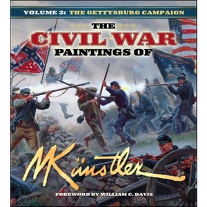 The Civil War Paintings of Mort Künstler Volume 3 - by  Mort Kunstler (Hardcover) - 1 of 1