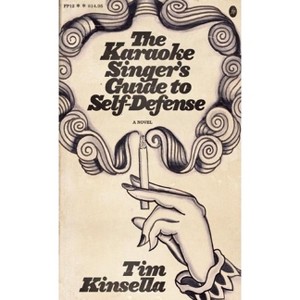 The Karaoke Singer's Guide to Self-Defense - by  Tim Kinsella (Paperback) - 1 of 1
