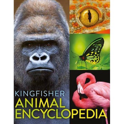 The Kingfisher Animal Encyclopedia - (Kingfisher Encyclopedias) by  David Burnie (Hardcover)