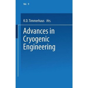 Advances in Cryogenic Engineering - by  K D Timmerhaus (Paperback) - 1 of 1