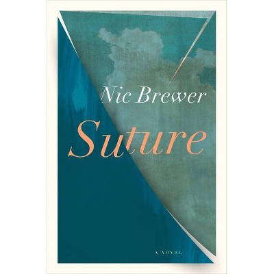 Suture - by  Nic Brewer (Paperback)