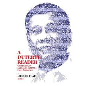 A Duterte Reader - by  Nicole Curato (Paperback) - 1 of 1