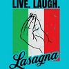 Men's Design By Humans Live Laugh Lasagna Italian Flag Gesture By T-Shirt - 2 of 2