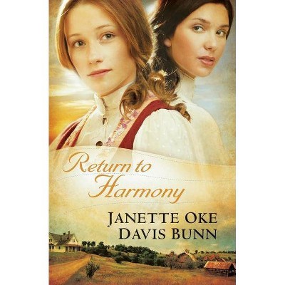 Return to Harmony - by  Janette Oke & Davis Bunn (Paperback)