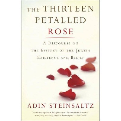 The Thirteen Petalled Rose - by  Adin Steinsaltz (Paperback)