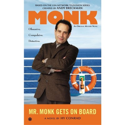 Mr. Monk Gets on Board - by  Hy Conrad (Paperback)