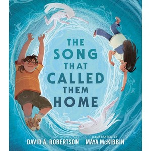 The Song That Called Them Home - by  David A Robertson (Hardcover) - 1 of 1