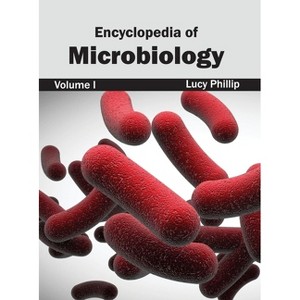 Encyclopedia of Microbiology: Volume I - by  Lucy Phillip (Hardcover) - 1 of 1