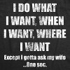 Mens Do What I Want Gotta Ask My Wife T Shirt Funny Sarcastic Marriage Graphic Wedding Tee - Crazy Dog Men's T Shirt - 2 of 4