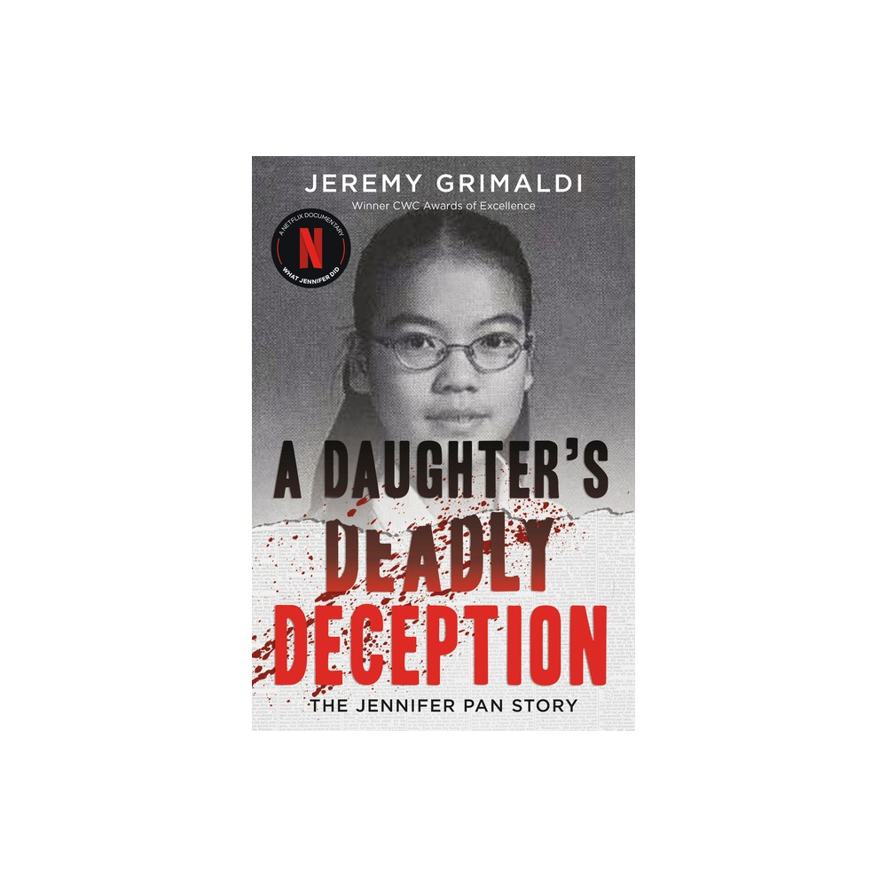 A Daughters Deadly Deception - by Jeremy Grimaldi (Paperback)