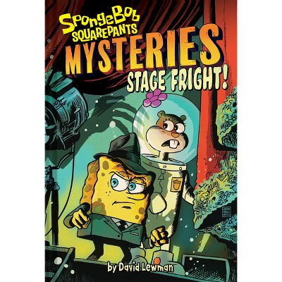 Stage Fright (SpongeBob SquarePants Mysteries #3) [Book]